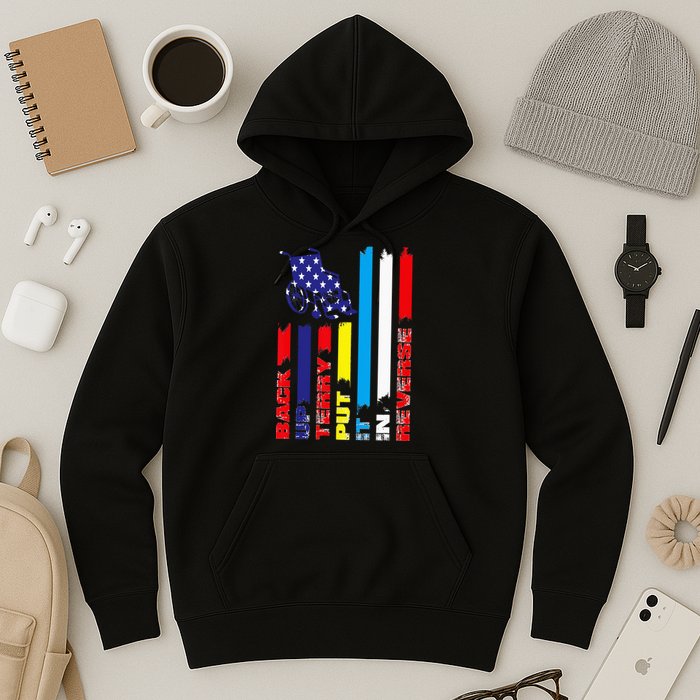 Back Up Terry Put It In Reverse Firework flag 4th Of July Hoodie
