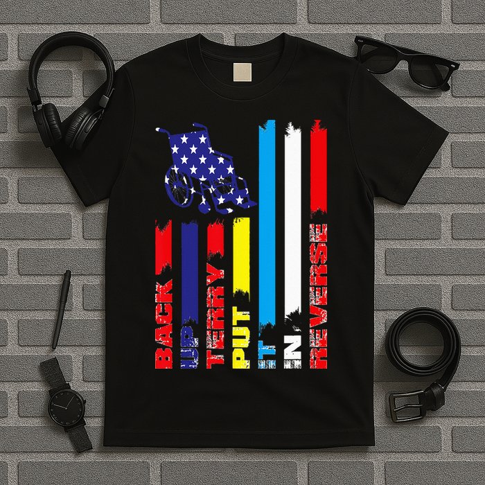 Back Up Terry Put It In Reverse Firework flag 4th Of July T-Shirt