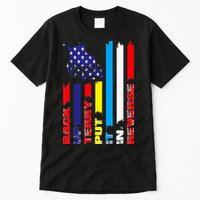 Back Up Terry Put It In Reverse Firework flag 4th Of July Tall T-Shirt