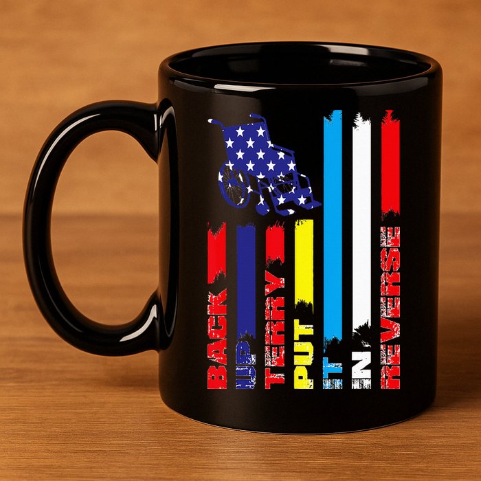 Back Up Terry Put It In Reverse Firework flag 4th Of July 11oz C Handle Ceramic Mug