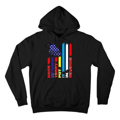 Back Up Terry Put It In Reverse Firework flag 4th Of July Tall Hoodie