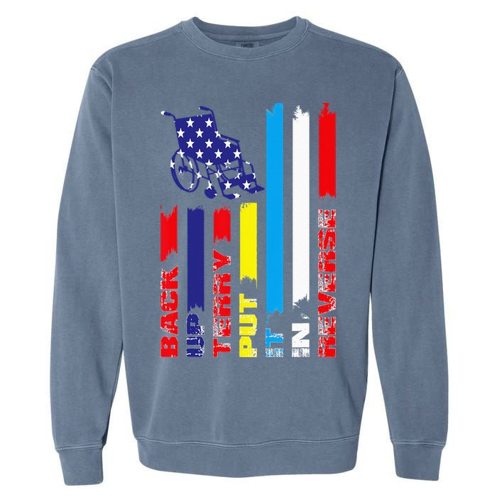 Back Up Terry Put It In Reverse Firework flag 4th Of July Garment-Dyed Sweatshirt
