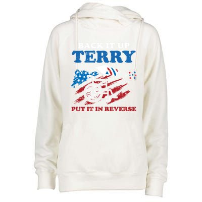 Back Up Terry Put It In Reverse 4th Of July Funny Patriotic Gift Womens Funnel Neck Pullover Hood