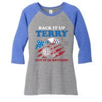 Back Up Terry Put It In Reverse 4th Of July Funny Patriotic Gift Women's Tri-Blend 3/4-Sleeve Raglan Shirt