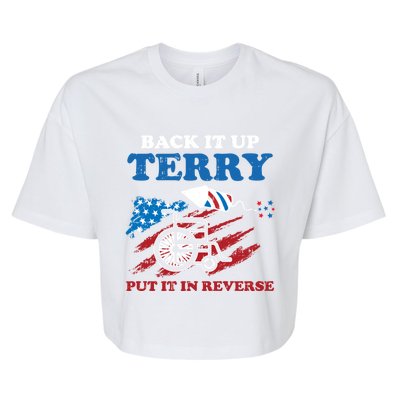 Back Up Terry Put It In Reverse 4th Of July Funny Patriotic Gift Bella+Canvas Jersey Crop Tee