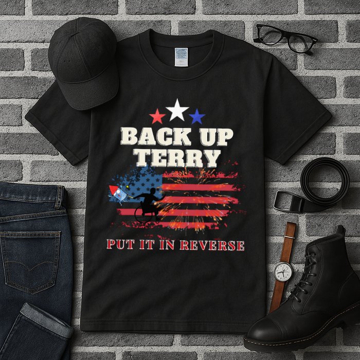 Back Up Terry Put It In Reverse Firework Funny 4th Of July Tall T-Shirt