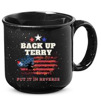 Back Up Terry Put It In Reverse Firework Funny 4th Of July 15oz Campfire Ceramic Mug