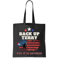 Back Up Terry Put It In Reverse Firework Funny 4th Of July Bag