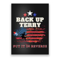 Back Up Terry Put It In Reverse Firework Funny 4th Of July Poster