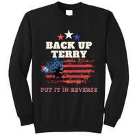 Back Up Terry Put It In Reverse Firework Funny 4th Of July Tall Sweatshirt
