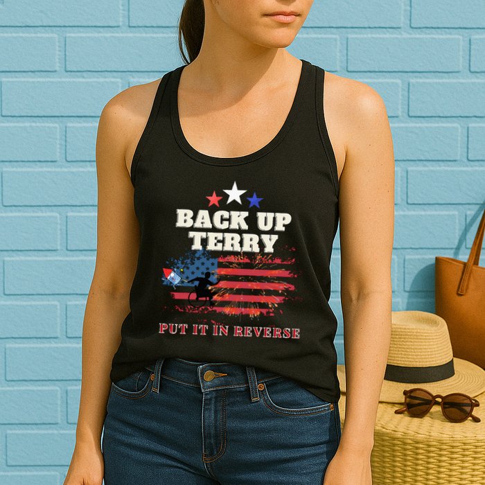 Back Up Terry Put It In Reverse Firework Funny 4th Of July Womens Tank Top