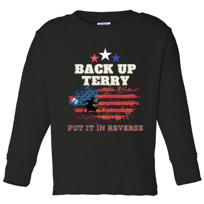 Back Up Terry Put It In Reverse Firework Funny 4th Of July Toddler Long Sleeve Shirt