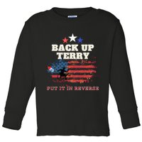 Back Up Terry Put It In Reverse Firework Funny 4th Of July Toddler Long Sleeve Shirt