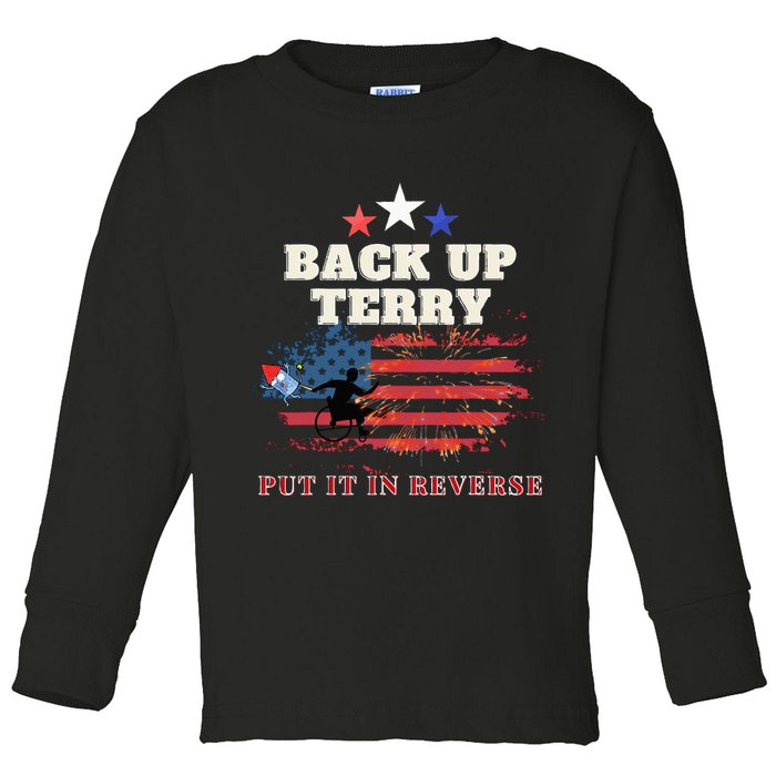 Back Up Terry Put It In Reverse Firework Funny 4th Of July Toddler Long Sleeve Shirt