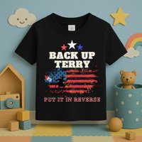 Back Up Terry Put It In Reverse Firework Funny 4th Of July Toddler T-Shirt