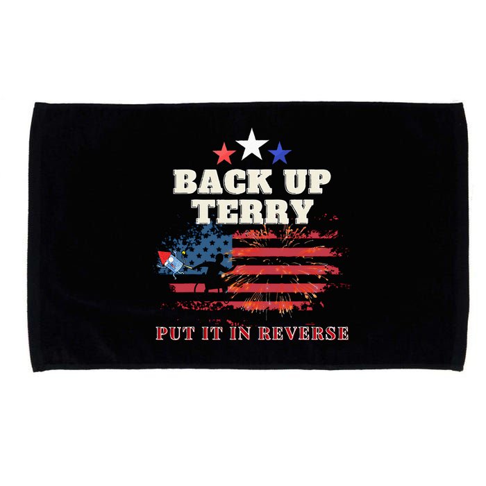 Back Up Terry Put It In Reverse Firework Funny 4th Of July Microfiber Hand Towel
