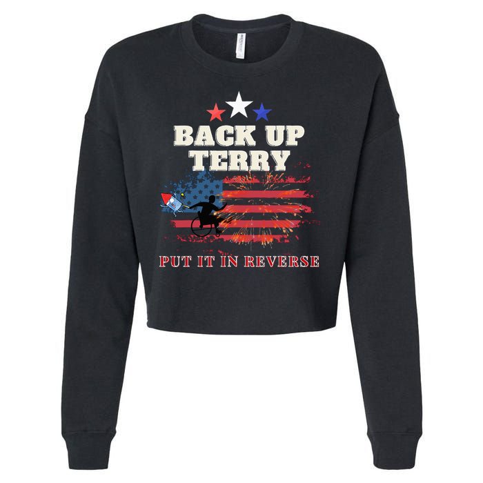 Back Up Terry Put It In Reverse Firework Funny 4th Of July Cropped Pullover Crew