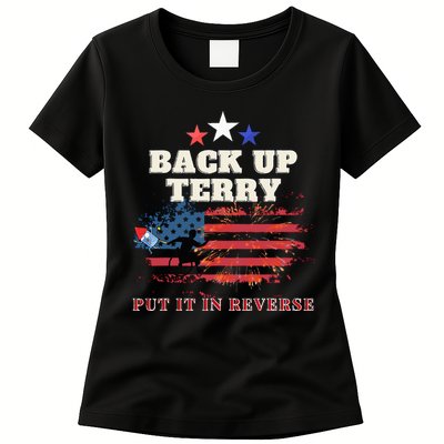 Back Up Terry Put It In Reverse Firework Funny 4th Of July Womens T-Shirt