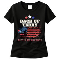 Back Up Terry Put It In Reverse Firework Funny 4th Of July Womens T-Shirt