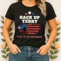 Back Up Terry Put It In Reverse Firework Funny 4th Of July Womens T-Shirt