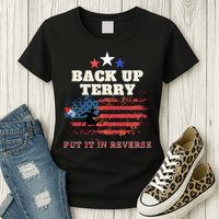 Back Up Terry Put It In Reverse Firework Funny 4th Of July Womens T-Shirt