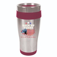 Back Up Terry Put It In Reverse Firework Funny 4th Of July 16oz Travel Tumbler