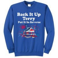 Back Up Terry Put It In Reverse Firework 4th Of July Patriot Meaningful Gift Sweatshirt