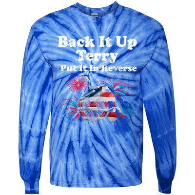 Back Up Terry Put It In Reverse Firework 4th Of July Patriot Meaningful Gift Tie-Dye Long Sleeve Shirt