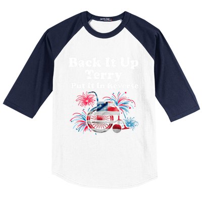 Back Up Terry Put It In Reverse Firework 4th Of July Patriot Meaningful Gift Baseball Sleeve Shirt