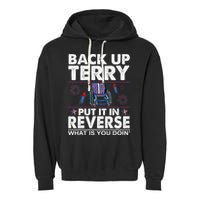Back Up Terry Put It In Reverse Firework Funny 4th Of July Garment-Dyed Fleece Hoodie