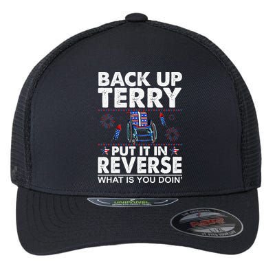 Back Up Terry Put It In Reverse Firework Funny 4th Of July Flexfit Unipanel Trucker Cap