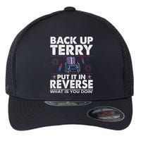 Back Up Terry Put It In Reverse Firework Funny 4th Of July Flexfit Unipanel Trucker Cap