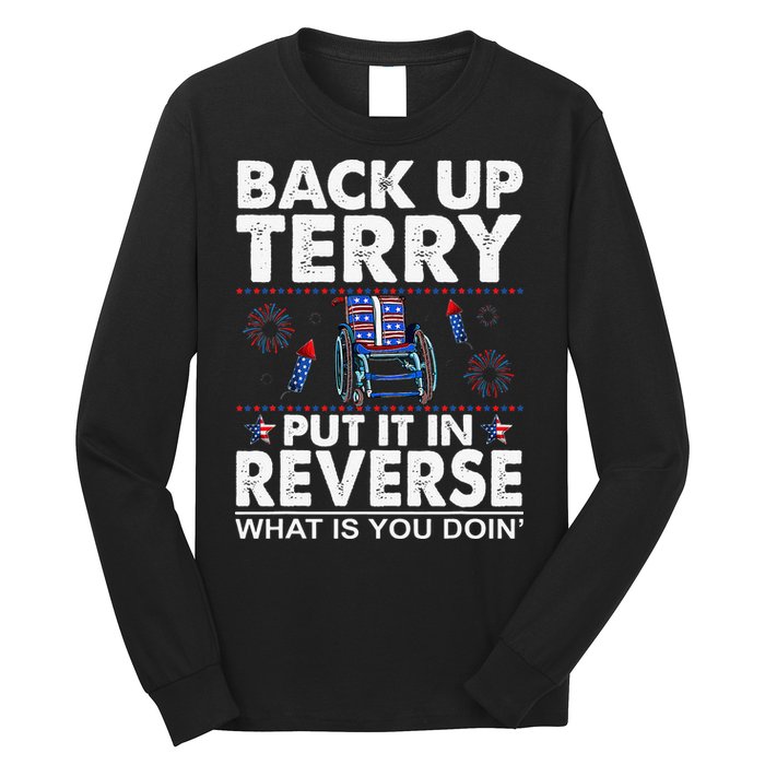 Back Up Terry Put It In Reverse Firework Funny 4th Of July Long Sleeve Shirt