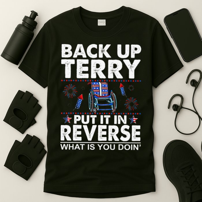 Back Up Terry Put It In Reverse Firework Funny 4th Of July T-Shirt