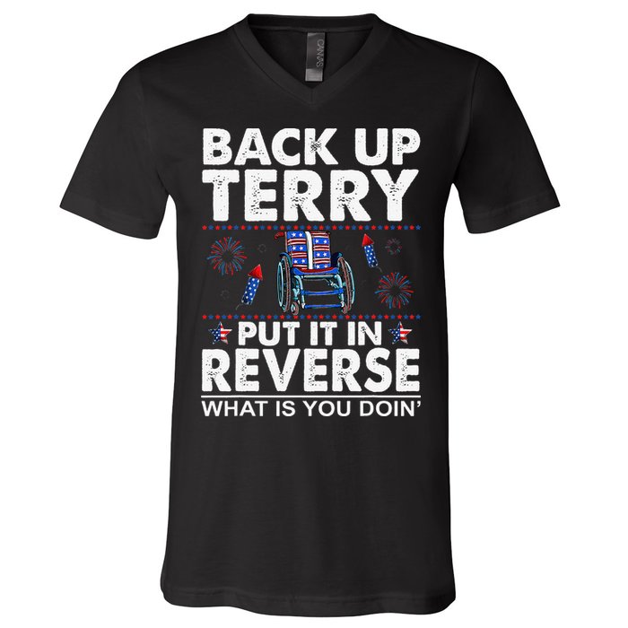Back Up Terry Put It In Reverse Firework Funny 4th Of July V-Neck T-Shirt