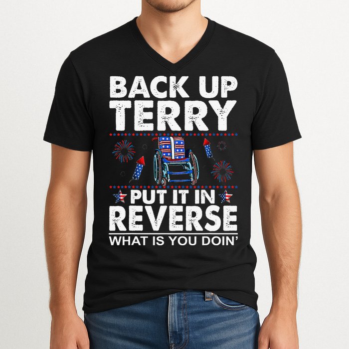 Back Up Terry Put It In Reverse Firework Funny 4th Of July V-Neck T-Shirt
