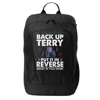 Back Up Terry Put It In Reverse Firework Funny 4th Of July City Backpack