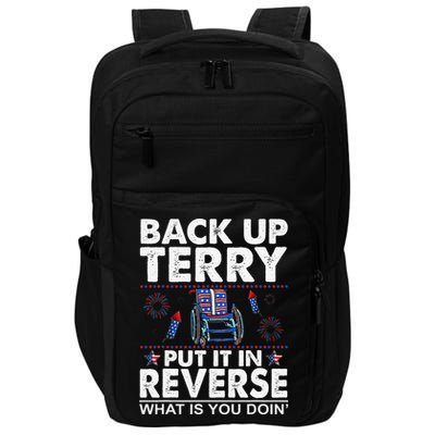 Back Up Terry Put It In Reverse Firework Funny 4th Of July Impact Tech Backpack
