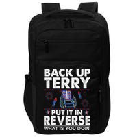 Back Up Terry Put It In Reverse Firework Funny 4th Of July Impact Tech Backpack