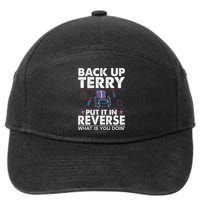 Back Up Terry Put It In Reverse Firework Funny 4th Of July 7-Panel Snapback Hat