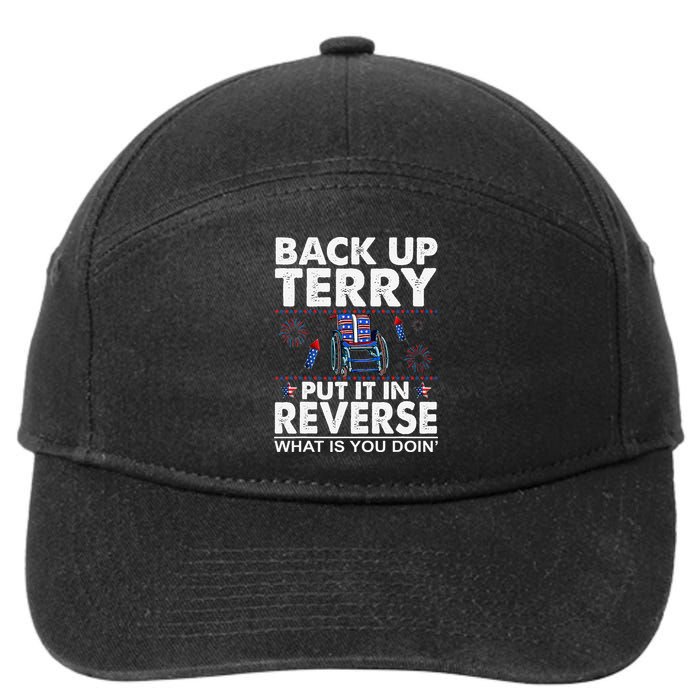 Back Up Terry Put It In Reverse Firework Funny 4th Of July 7-Panel Snapback Hat