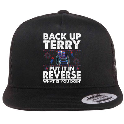 Back Up Terry Put It In Reverse Firework Funny 4th Of July Flat Bill Trucker Hat