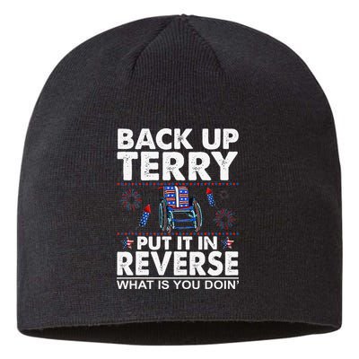 Back Up Terry Put It In Reverse Firework Funny 4th Of July Sustainable Beanie