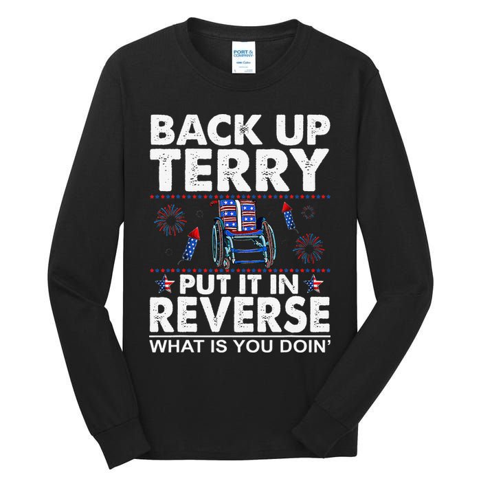 Back Up Terry Put It In Reverse Firework Funny 4th Of July Tall Long Sleeve T-Shirt