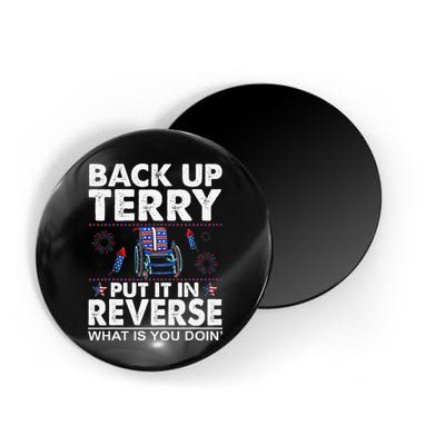 Back Up Terry Put It In Reverse Firework Funny 4th Of July Magnet