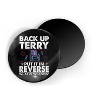 Back Up Terry Put It In Reverse Firework Funny 4th Of July Magnet
