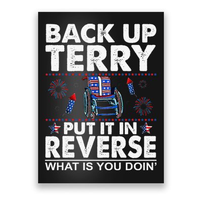 Back Up Terry Put It In Reverse Firework Funny 4th Of July Poster