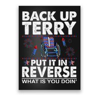 Back Up Terry Put It In Reverse Firework Funny 4th Of July Poster