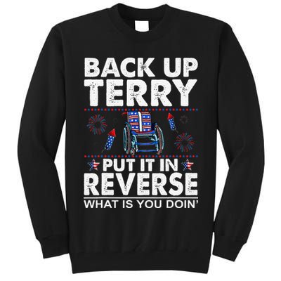 Back Up Terry Put It In Reverse Firework Funny 4th Of July Tall Sweatshirt