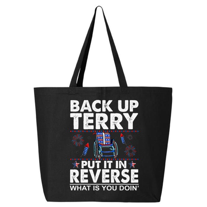 Back Up Terry Put It In Reverse Firework Funny 4th Of July 25L Jumbo Tote
